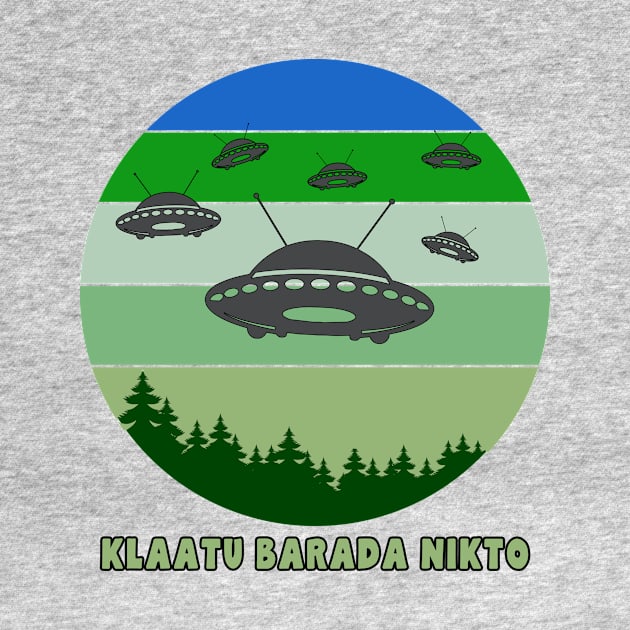 Space Invasion Klaatu Barada Nikto by Scarebaby